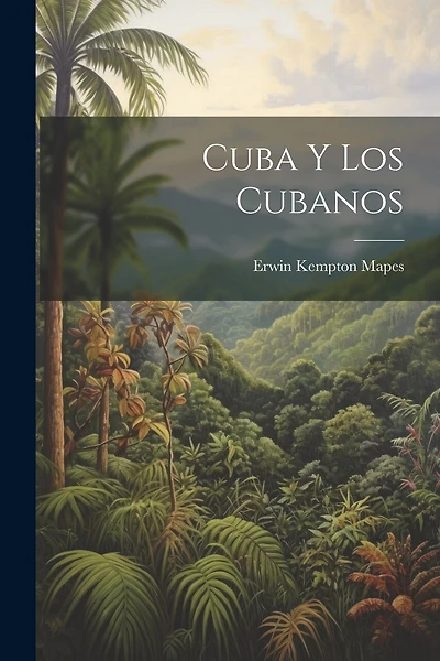 Cuba y los Cubanos