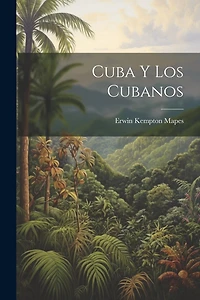 Cuba y los Cubanos