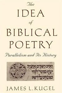 The Idea of Biblical Poetry: Parallelism and Its History