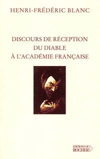 Discours de réception du diable à l'Académie française