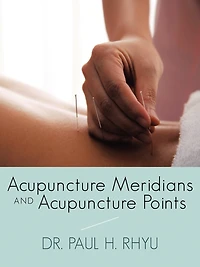 Acupuncture Meridians and Points
