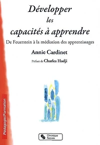 Développer les capacités à apprendre : de Feuerstein à la médiation des apprentissages: de Feuerstein à la médiation des apprentissages
