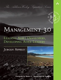 Management 3.0: Leading Agile Developers, Developing Leaders