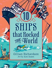 10 Ships That Rocked the World