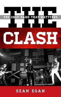 The Clash: Only Band That Mattered
