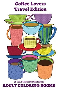 Adult Coloring Books: Coffee Lovers