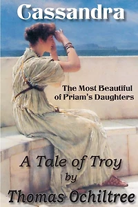 Cassandra, The Most Beautiful of Priam's Daughters