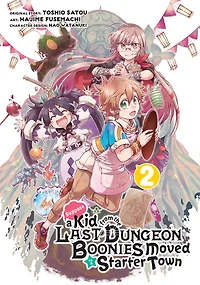 Suppose a Kid from the Last Dungeon Boonies Moved to Starter Town 02 (Manga)