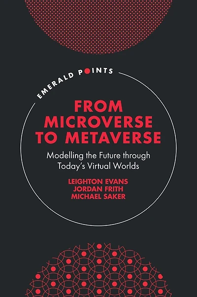 From Microverse to Metaverse: Modelling the Future through Today’s Virtual Worlds