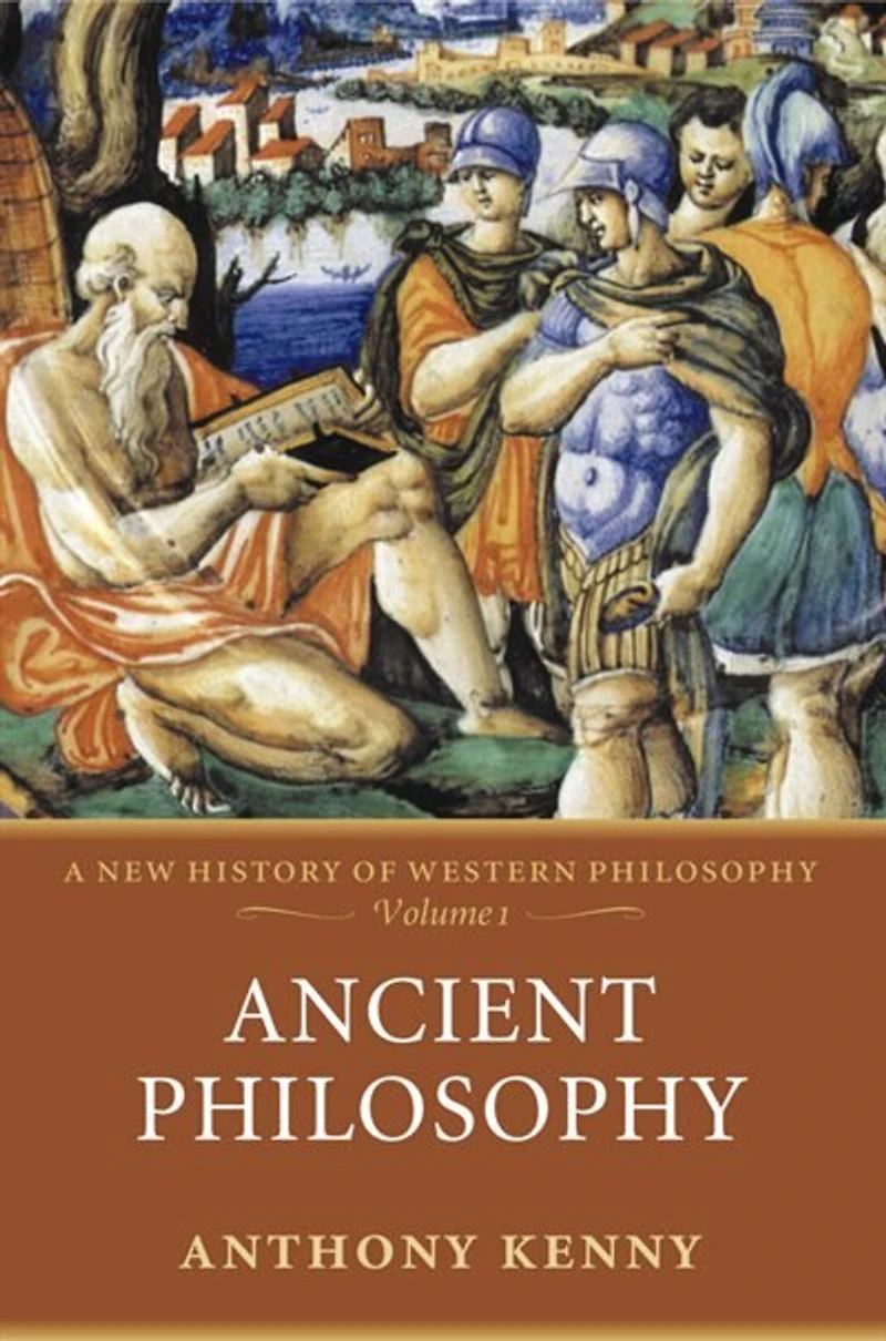 Ancient Philosophy: A New History of Western Philosophy, Volume 1