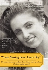 You're Getting Better Every Day: It's Not about Sports, Popularity, Hair, Clothes, Make-Up or Boys, Finding Yourself