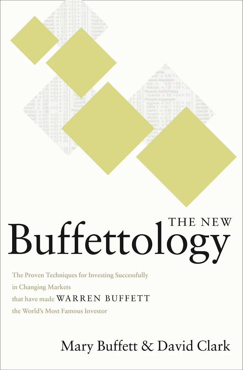 The New Buffettology: How Warren Buffett Got And Stayed Rich Markets Like This You Can Too!