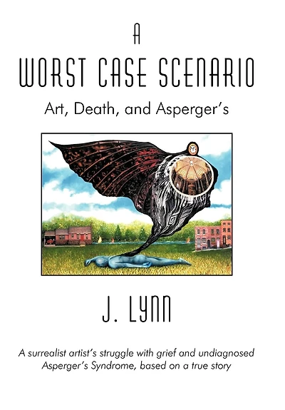 A Worst Case Scenario: Art, Death, and Asperger's