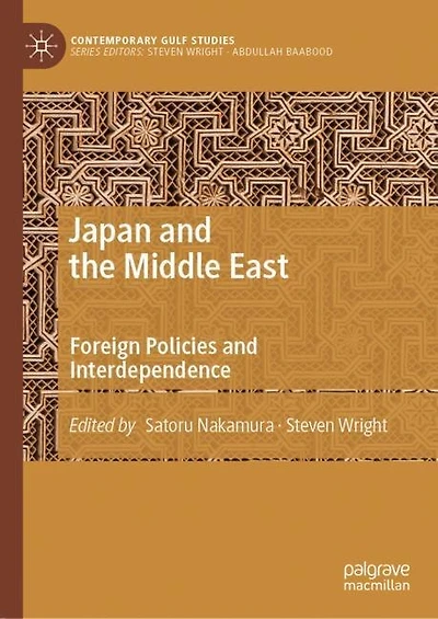 Japan and the Middle East: Foreign Policies Interdependence