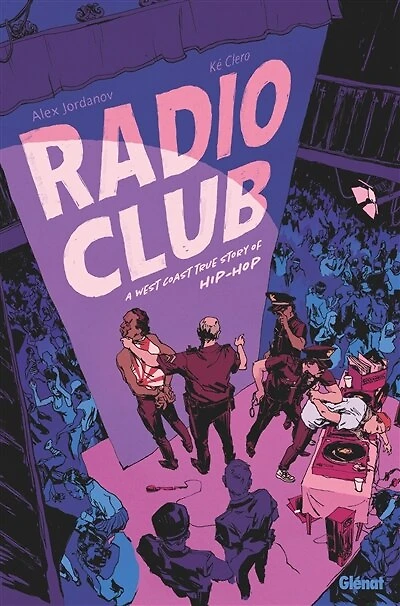 Radio club: a west coast true story of hip-hop