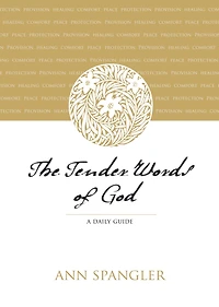 The Tender Words of God: A Daily Guide