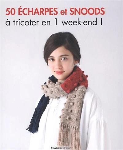 50 écharpes et snoods à tricoter en 1 week-end !