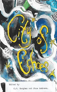 City of Echoes: An Anthology of Birmingham Stories