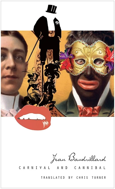 Carnival and Cannibal, Or The Play of Global Antagonism