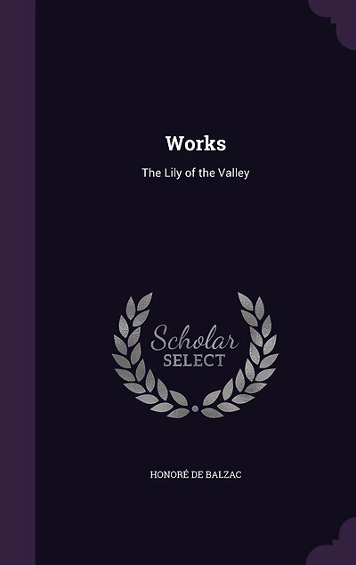 Works: The Lily of the Valley