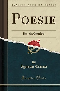 Poesie: Raccolta Completa (Classic Reprint)