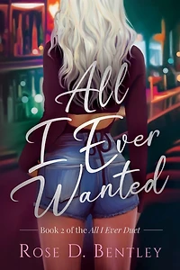 All I Ever Wanted