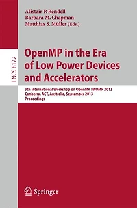 OpenMP in the Era of Low Power Devices and Accelerators: 9th International Workshop on OpenMP, IWOMP 2013, Canberra, Australia, September 16-18, 2013, Proceedings