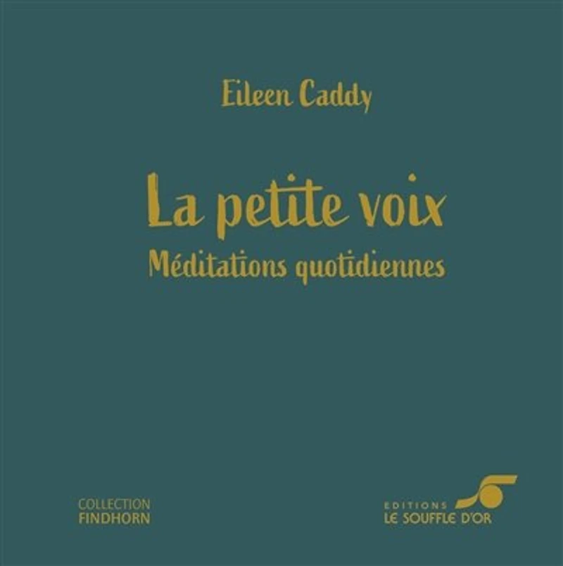 La petite voix: méditations quotidiennes