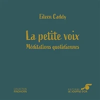 La petite voix: méditations quotidiennes