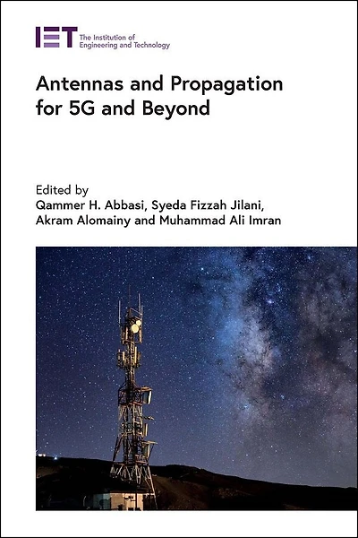 Antennas And Propagation For 5g And Beyond