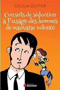 CONSEILS DE SEDUCTION A L