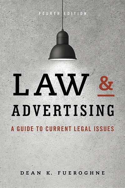 Law and Advertising: A Guide to Current Legal Issues