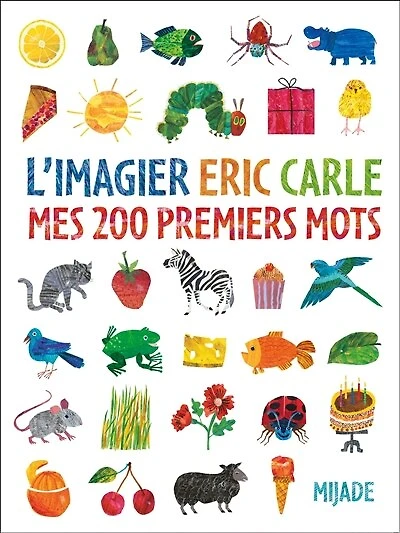 L'imagier Eric Carle : mes 200 premiers mots: mes 200 premiers mots