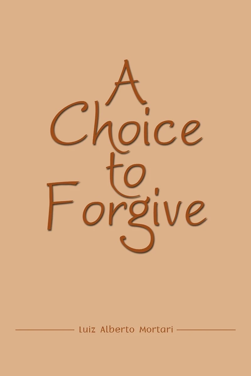A Choice To Forgive