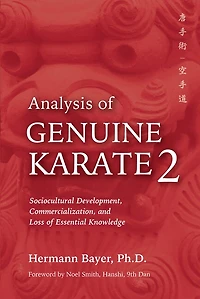 Analysis of Genuine Karate 2: Sociocultural Development, Commercialization, and Loss Essential Knowledge