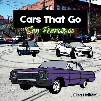Cars That Go: San Francisco