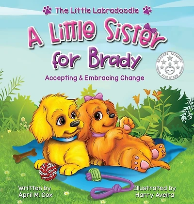 A Little Sister For Brady: A Story About Accepting & Embracing Change
