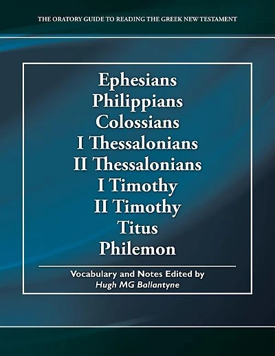 Ephesians Philippians Colossians I Thessalonians II Thessalonians I Timothy II Timothy Titus Philemon