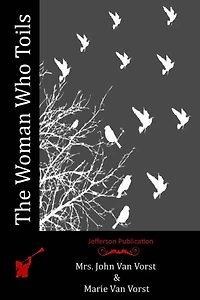 The Woman Who Toils