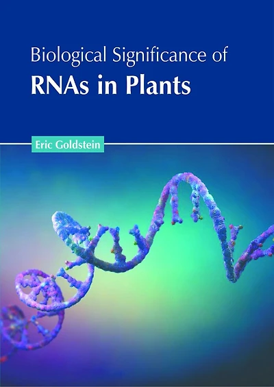 Biological Significance of RNAs in Plants