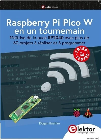 Raspberry Pi Pico W en un tournemain: maîtrise de la puce RP2040 avec plus de 60 projets à réaliser et à programmer