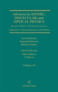 Advances In Atomic, Molecular, And Optical Physics: Electron Collisions With Molecules In Gases: Applications To Plasma Diagnostics And Modeling