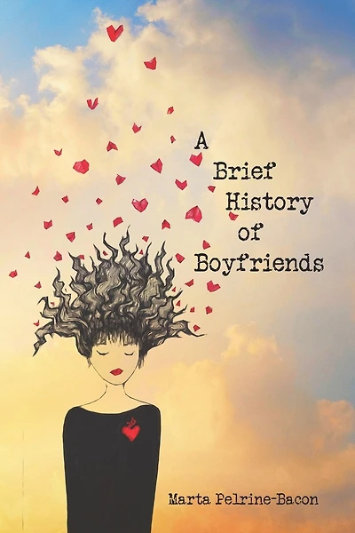 A Brief History of Boyfriends: stories