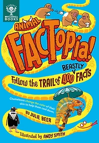 Animal FACTopia!: Follow the Trail of 400 Beastly Facts
