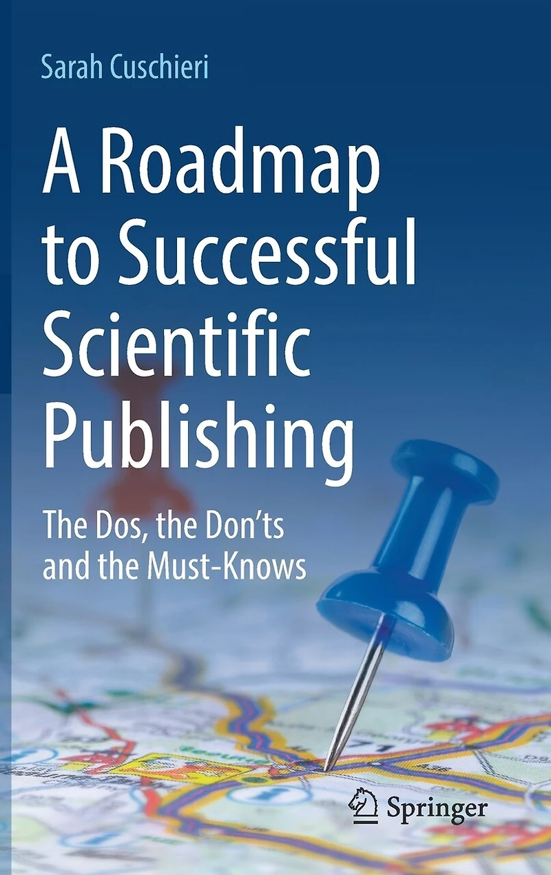 A Roadmap to Successful Scientific Publishing: the Dos, Don'ts and Must-Knows