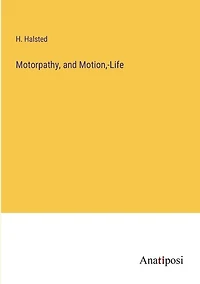 Motorpathy, and Motion, -Life