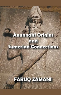Anunnaki Origins and Sumerian Connections