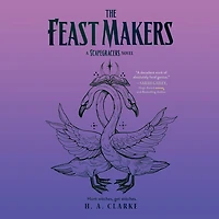 The Feast Makers: The Scapegracers, Book 3