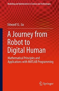 A Journey from Robot to Digital Human: Mathematical Principles and Applications with MATLAB Programming