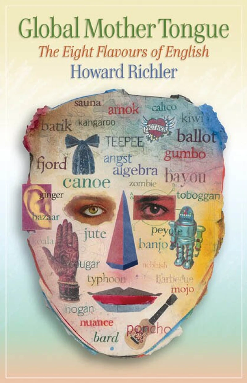 Global Mother Tongue: The Eight Flavours Of English